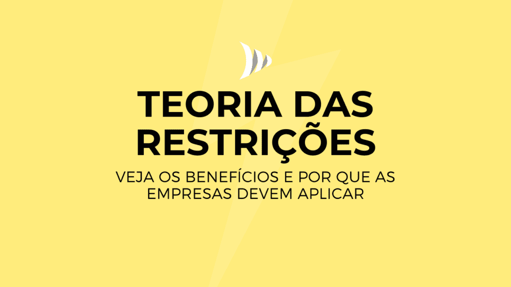 Teoria Das Restri Es O Que Essa Metodologia