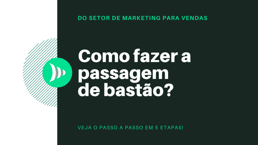 Passagem De Bast O De Marketing Para Vendas Como Fazer