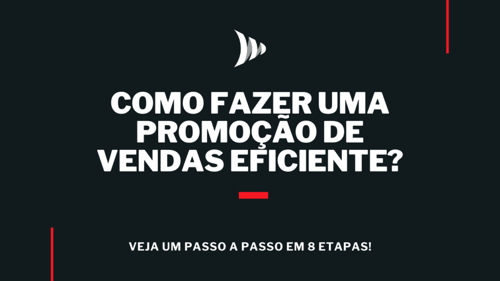 Promo O De Vendas Estrat Gias Para Fazer Uma Boa Promo O