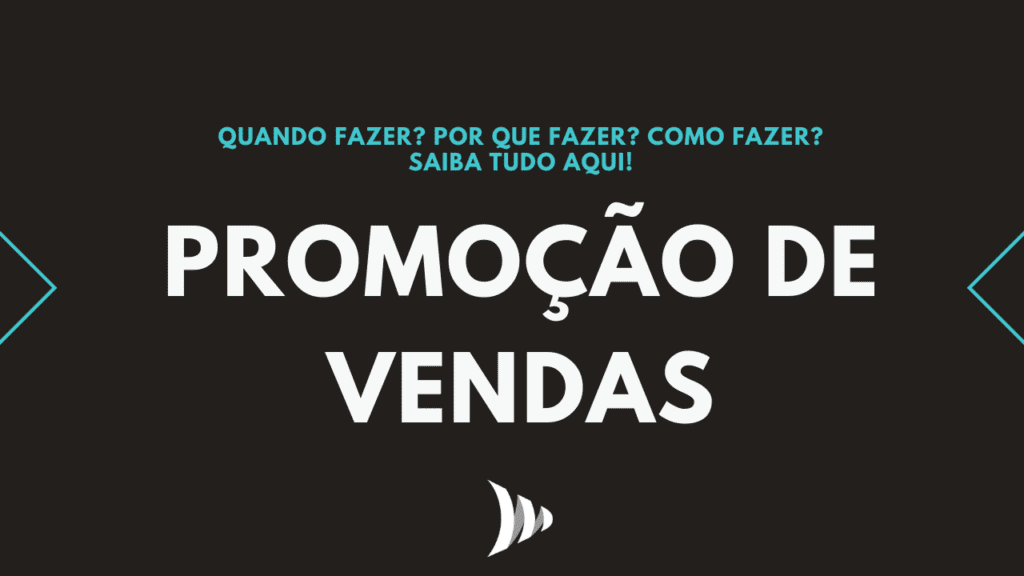 Promo O De Vendas Estrat Gias Para Fazer Uma Boa Promo O