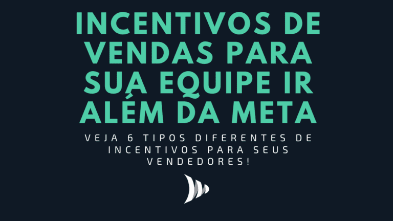 Incentivos De Vendas Para Motivar Sua Equipe A Ir Al M Da Meta