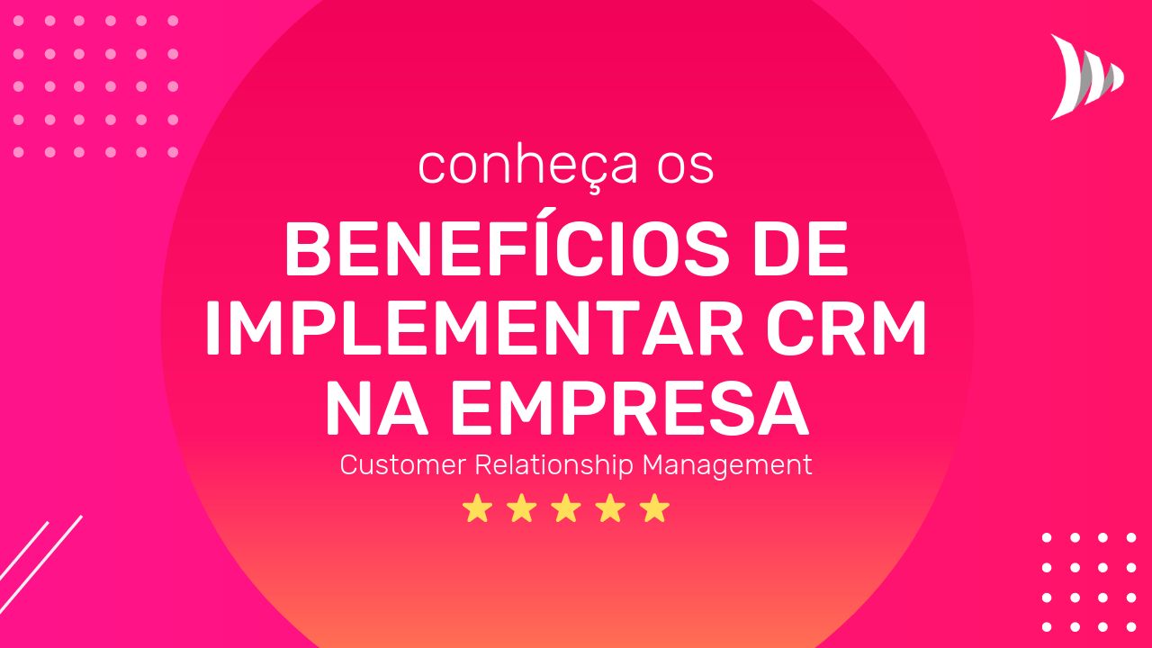 Conheça os benefícios de implementar CRM na empresa. Benefícios e vantagens do CRM. Conheça os benefícios e vantagens do CRM para as organizações. Benefícios e vantagens do CRM ser implementado nas empresas.