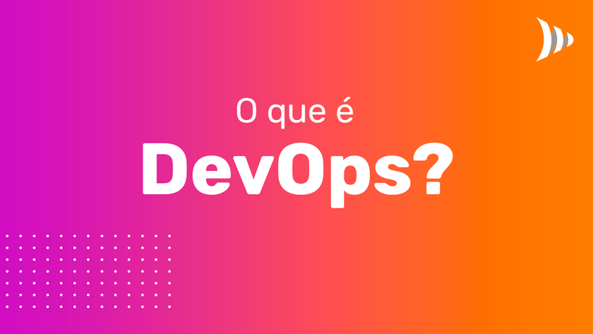 O que é DevOps O que é DevOps