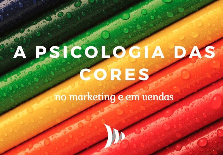 Psicologia das cores no marketing e vendas