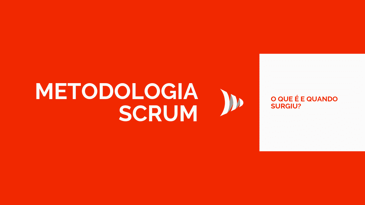 O que é metodologia Scrum e qual sua origem?