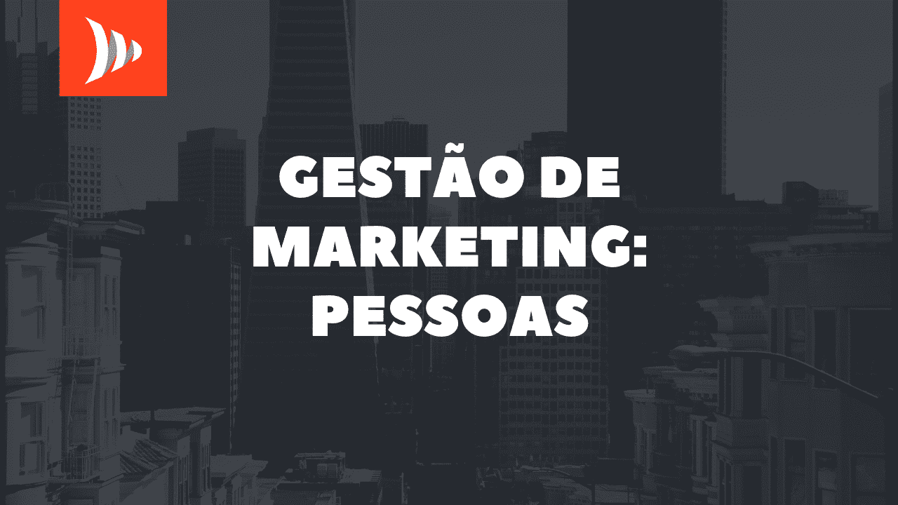 Gestão de marketing: pessoas