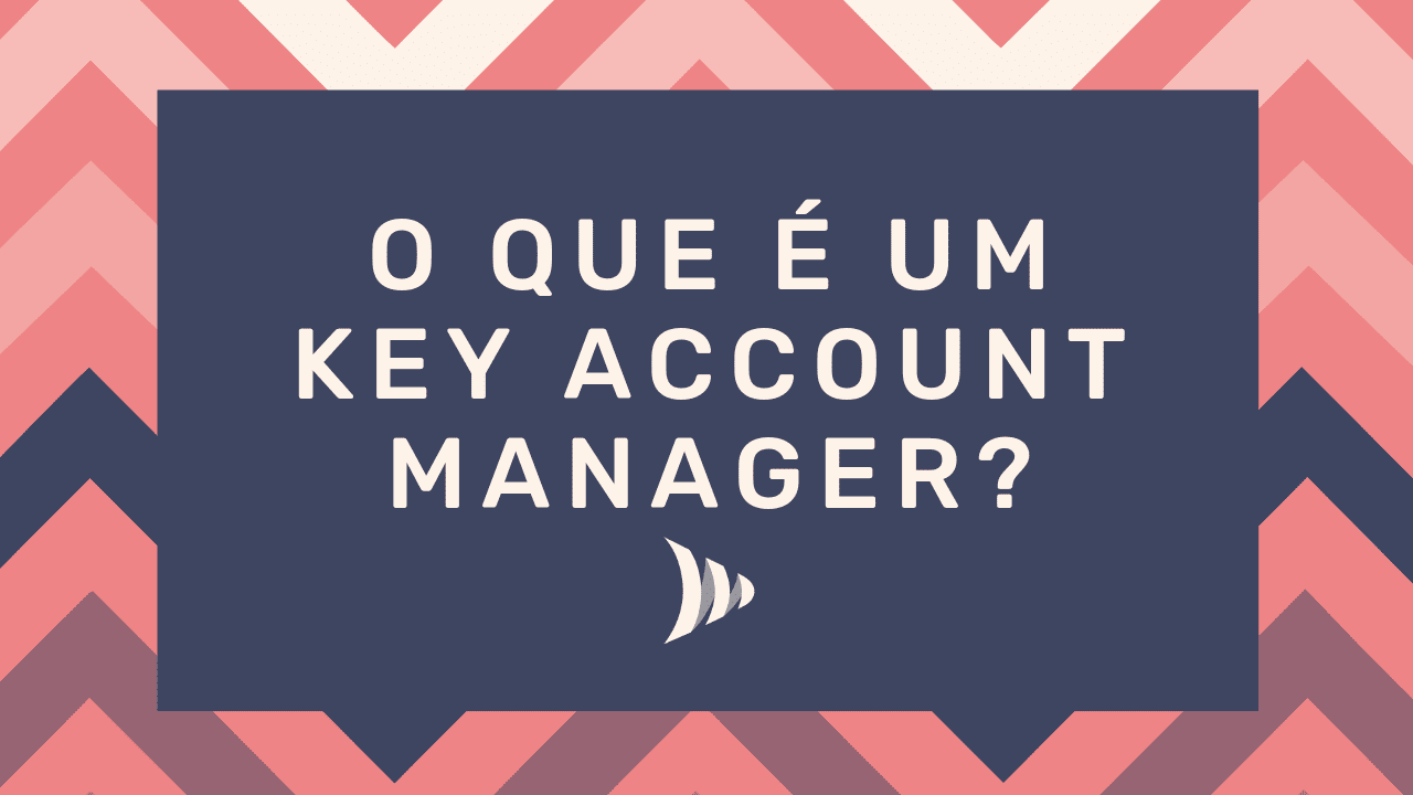 Account Manager: qual é a função desse profissional de vendas