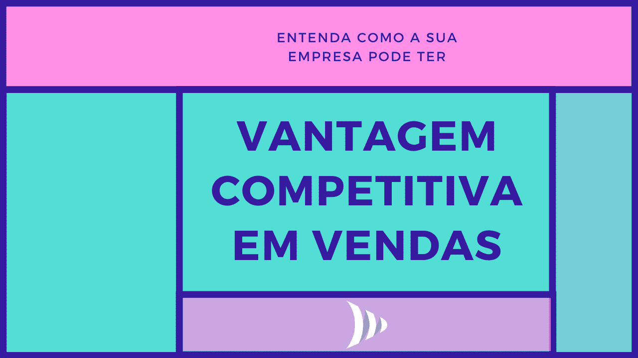 Diferencial competitivo: como criar vantagem competitiva em vendas?