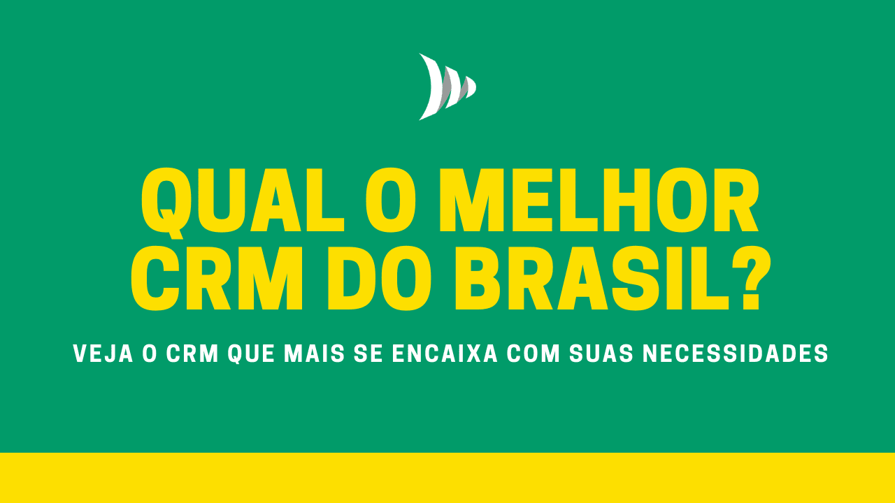 Qual o melhor CRM do Brasil?