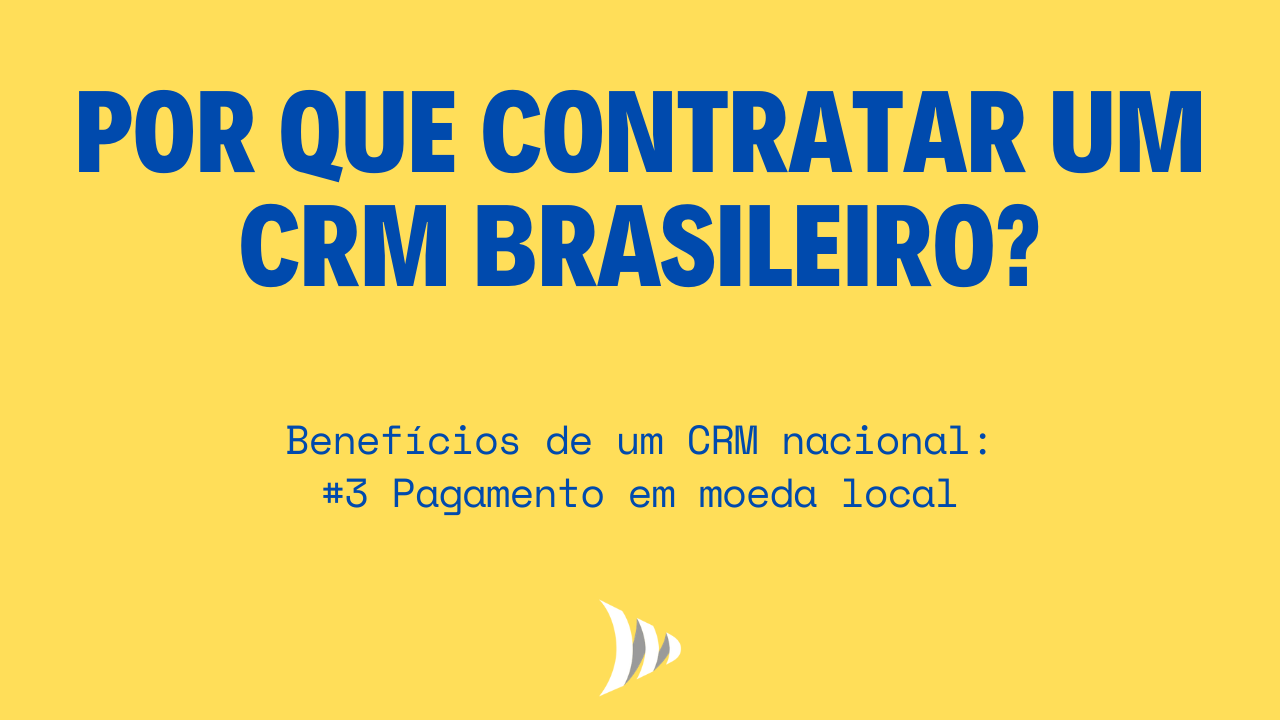 CRM brasileiro: por que é importante ter um CRM nacional?