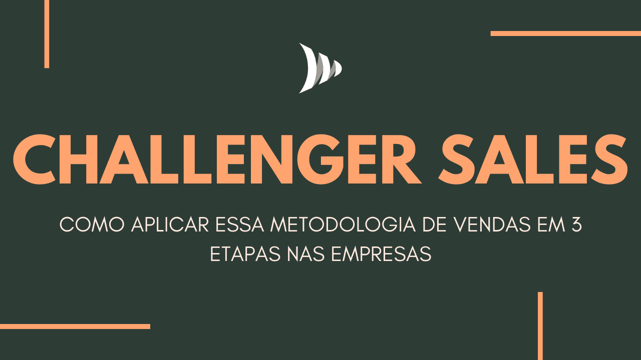 Metodologia de vendas Challenger Sales