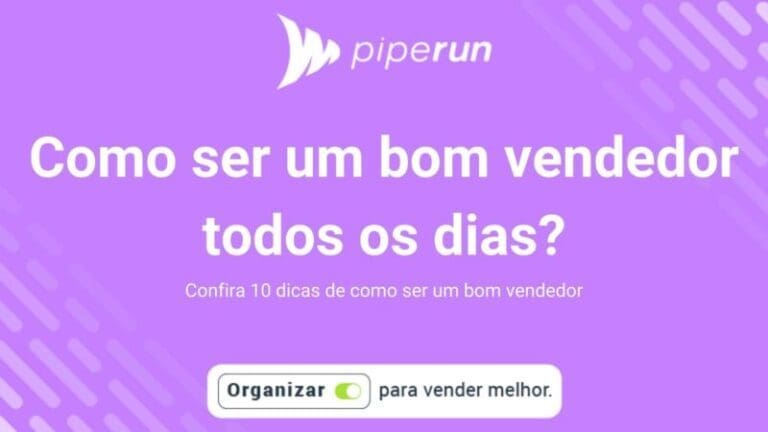 Como ser um bom vendedor? 10 qualidades e 10 dicas | PipeRun
