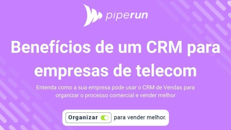 Quais são os benefícios de um CRM para empresas de telecom?