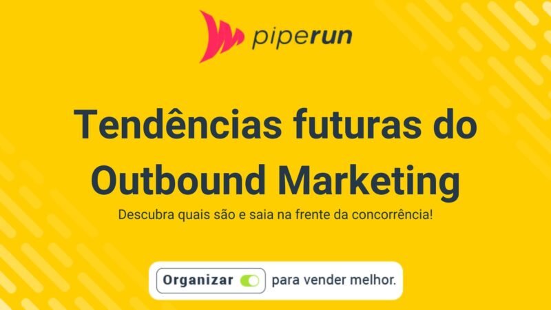 Tendências futuras do Outbound Marketing