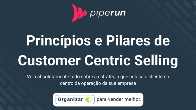 Princípios e pilares de uma estratégia Customer Centric