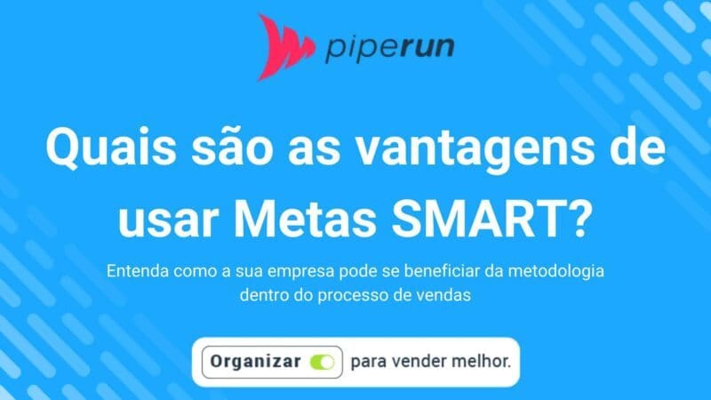 Quais são as vantagens de usar metas SMART?