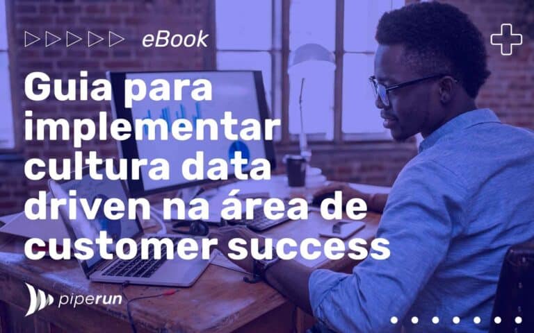 Como fazer gestão data driven em Customer Success