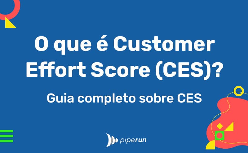 O que é Customer Effort Score (CES)