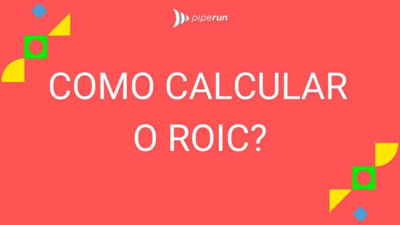 Como calcular o ROIC?