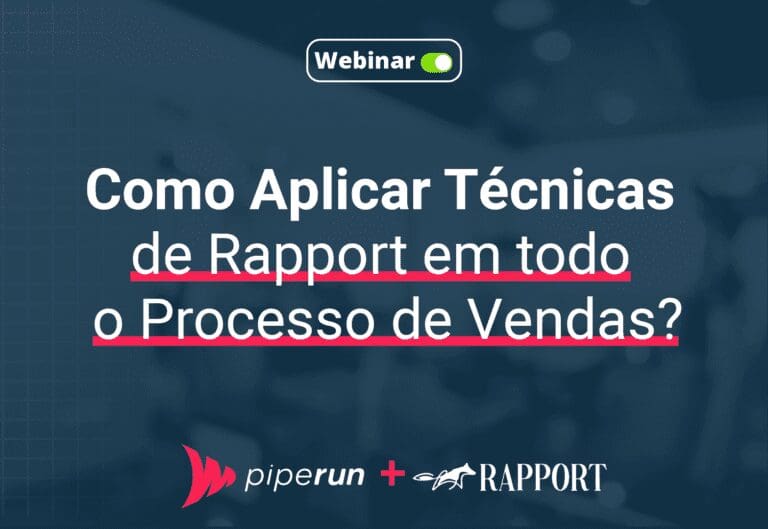 Como aplicar técnicas de Rapport em todo o processo de vendas?