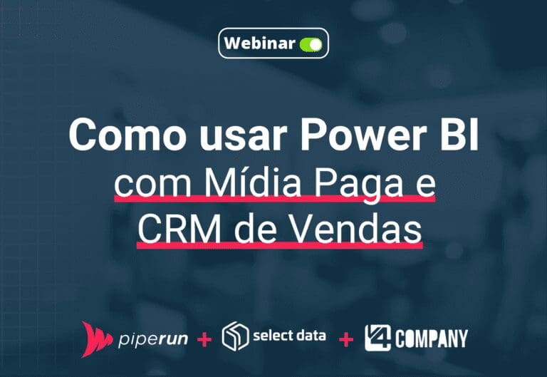 Como usar PowerBI com Mídia paga e CRM de Vendas