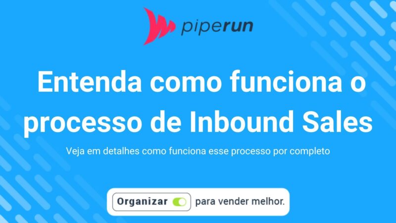 Como funciona o processo de Inbound Sales?