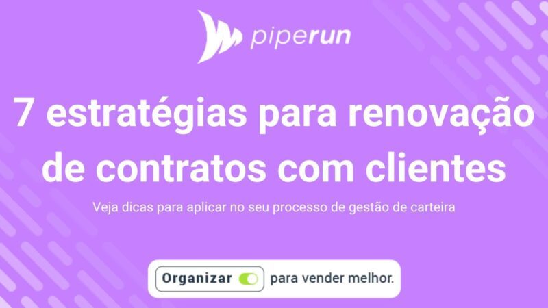 7 estratégias para renovação de contratos de clientes