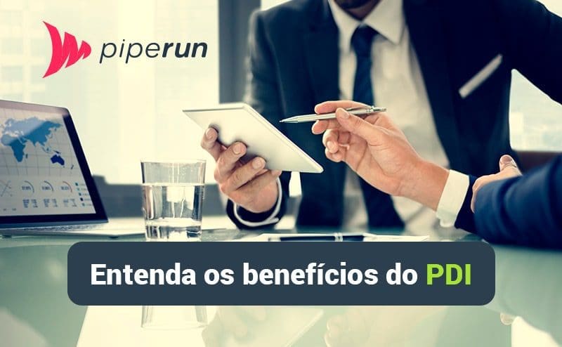 Quais são os benefícios do PDI, Plano de Desenvolvimento Individual?