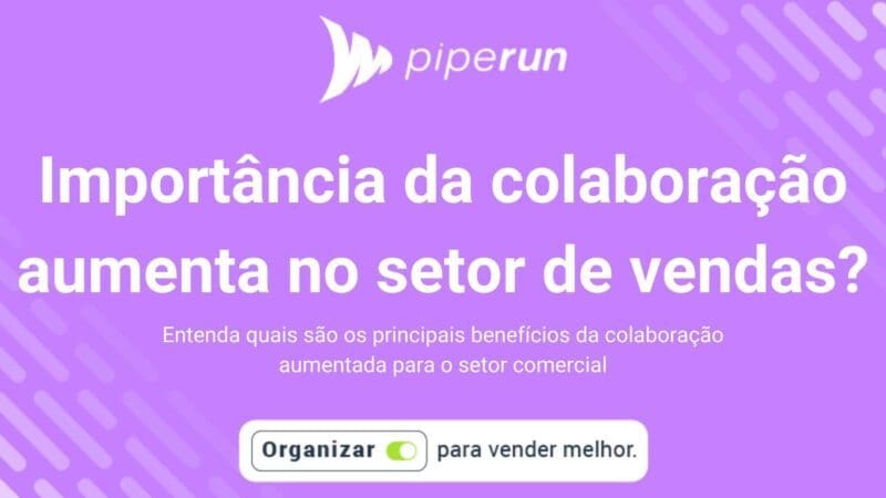 Qual a importância da colaboração aumentada no setor de vendas?