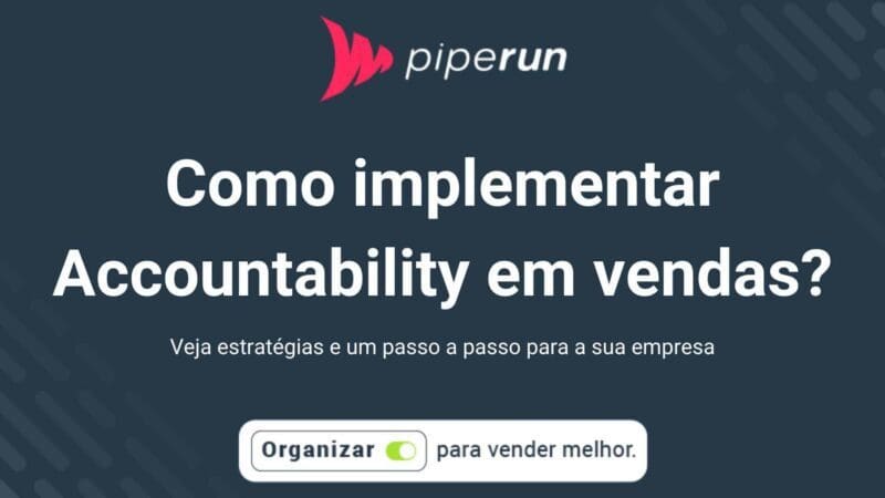 Estratégias para implementar Accountability na sua equipe comercial