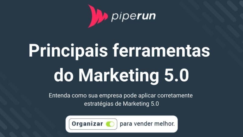 Quais são as principais ferramentas do Marketing 5.0?