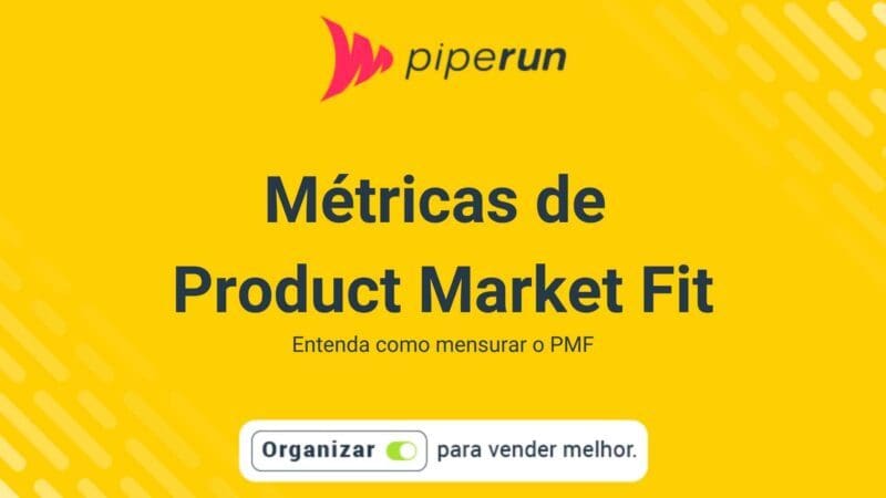 Como mensurar seu PMF? Validação e métricas de Product Market Fit