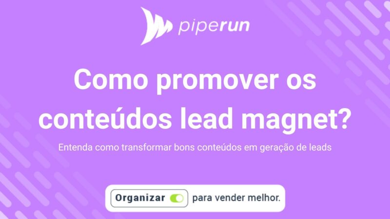 Como promover os conteúdos lead magnet?