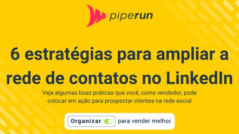 estratégias para ampliar a rede de contatos no LinkedIn