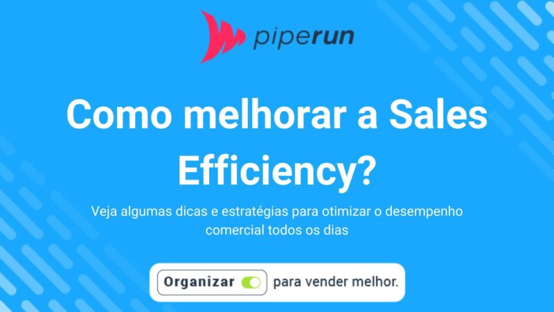 Como melhorar a Sales Efficiency?