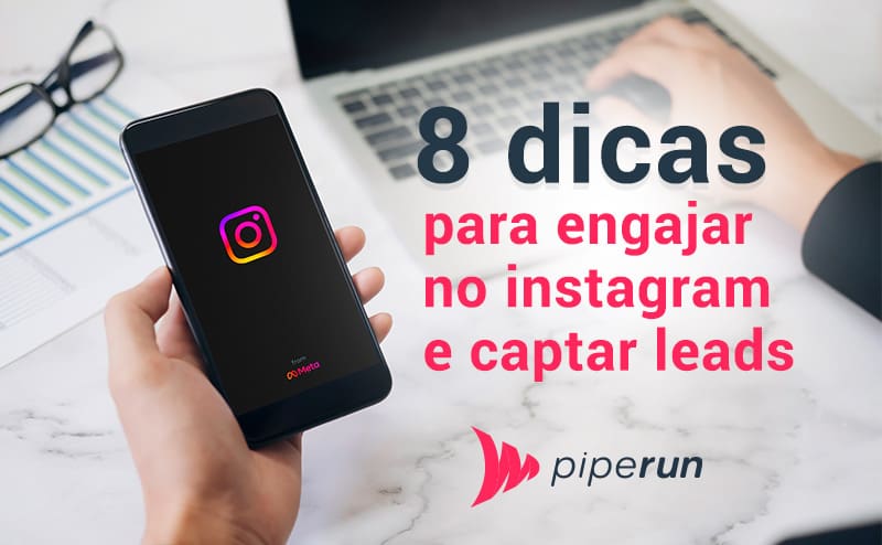 Como engajar no Instagram para captar leads?