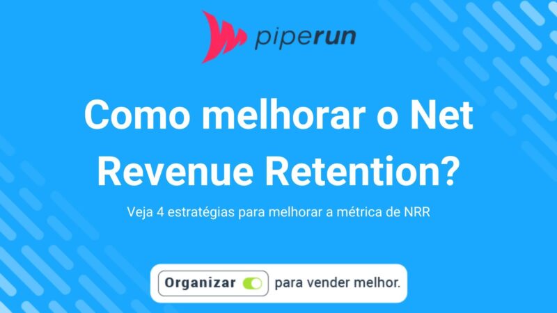 Como melhorar o Net Revenue Retention (NRR)